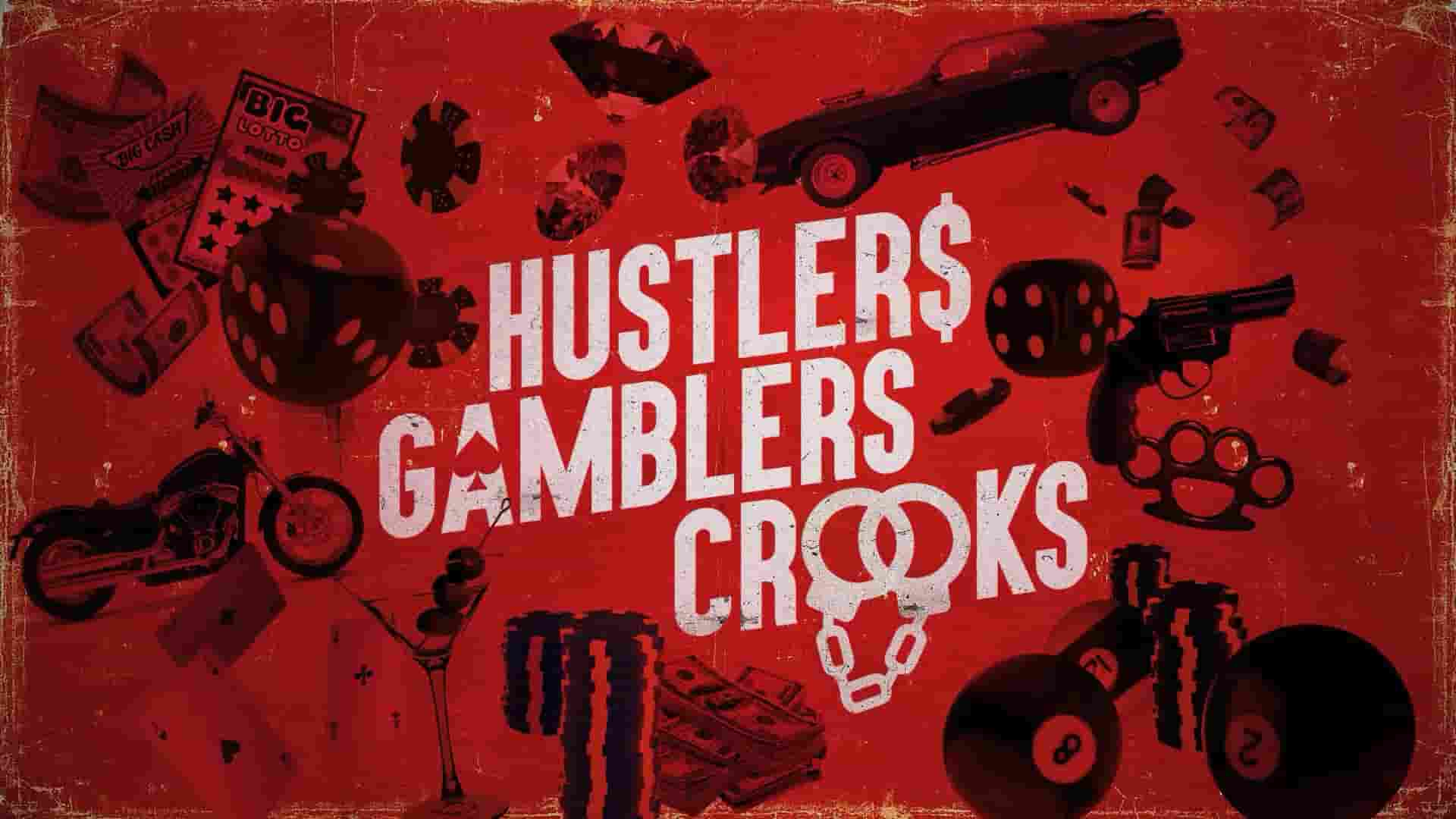 探索频道《骗子赌徒老千 Hustlers Gamblers Crooks 2024》全6集 英语中英双字 1080P高清网盘下载