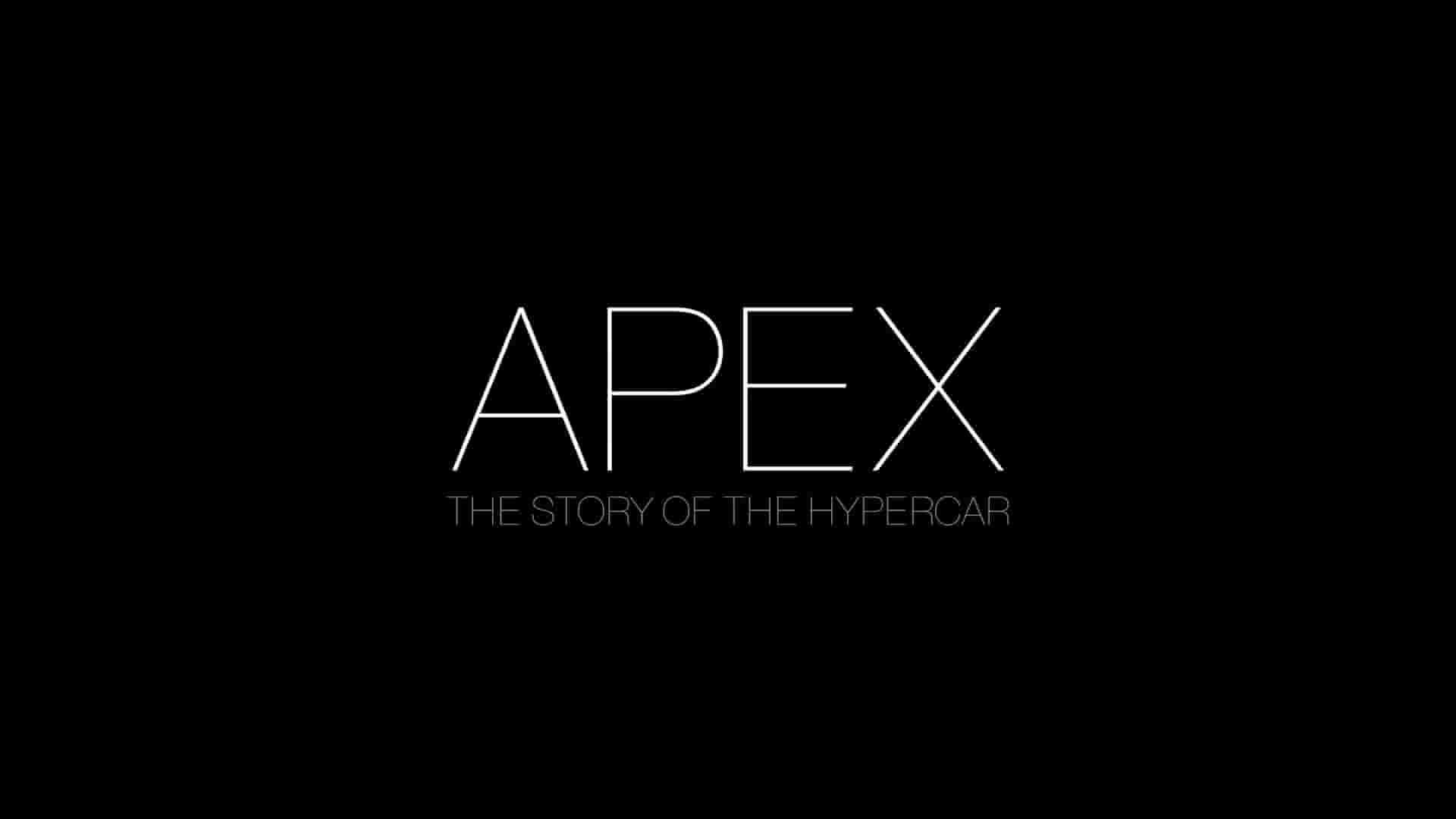 美国纪录片《弯心：超凡跑车的故事 Apex: The Story of the Hypercar 2016》全1集 英语中英双字 1080P高清网盘下载