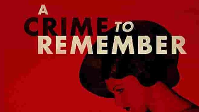 美国纪录片《震惊罪案  A Crime to Remember 2013》第1季全6集 英语中字 1080p高清网盘下载 