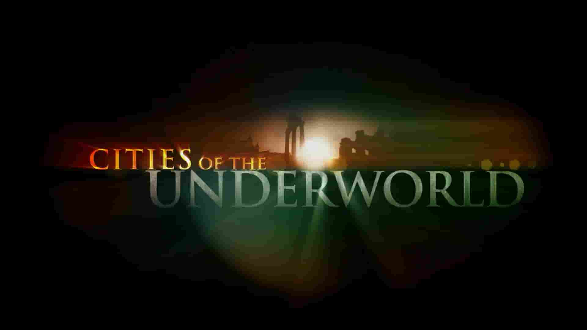 历史频道《神秘地下城 Cities of the Underworld 2009》第2-3季共11集 英语中英双字 1080P高清网盘下载