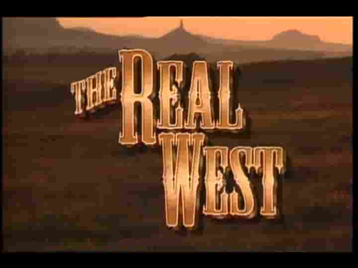 历史频道《真正的西部/真实的西部 The Real West 1992》第1季共45集 英语中英双字 标清网盘下载