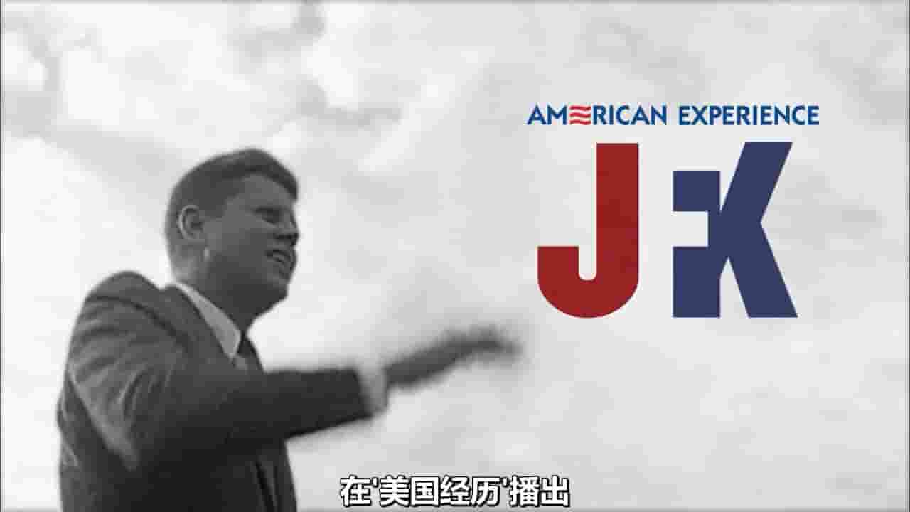 PBS纪录片《肯尼迪总统 JFK 2013》全2集 英语中字 720P高清网盘下载