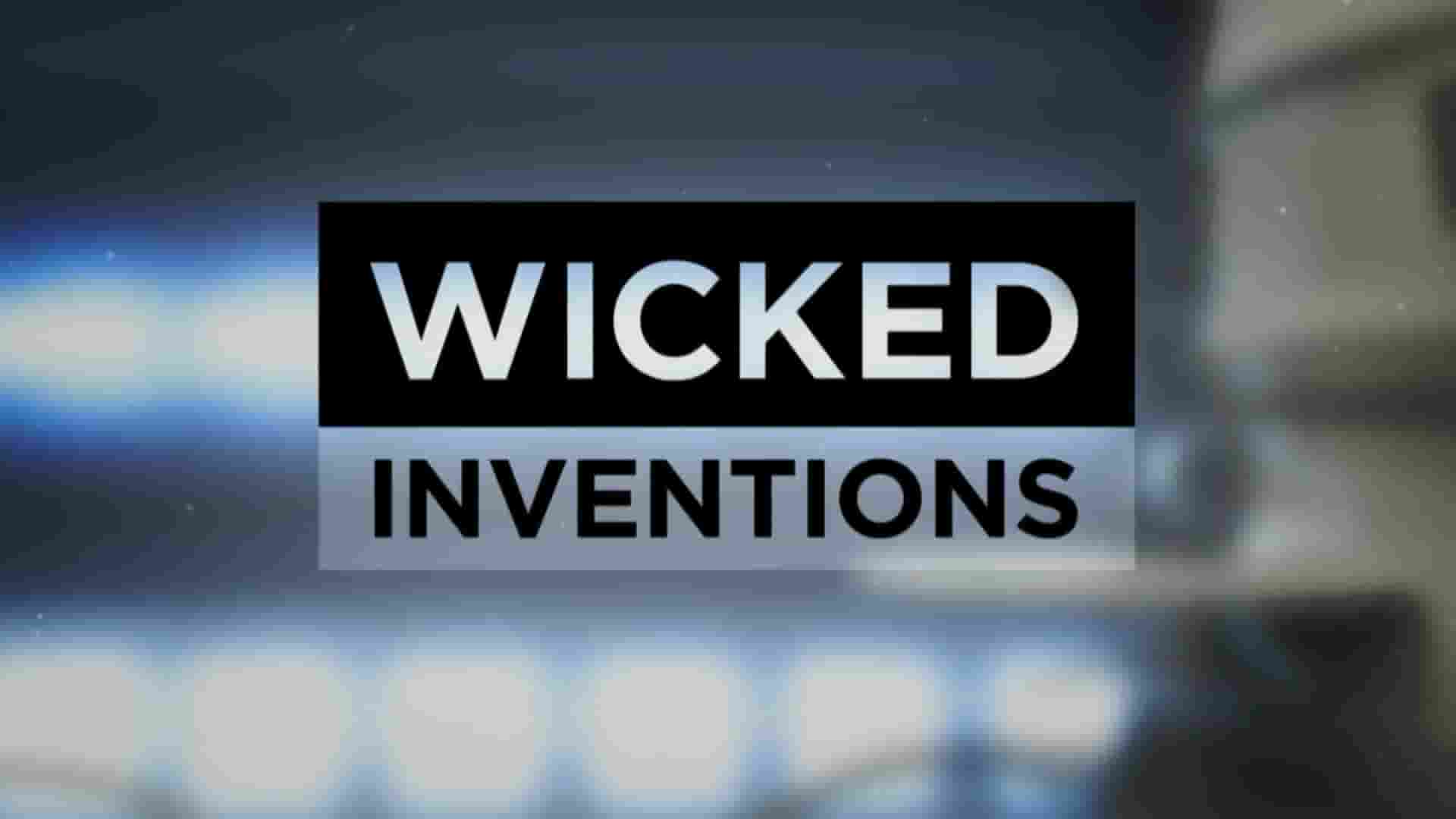 美国纪录片《邪恶的发明 Wicked Inventions 2016》全30集 英语中英双字 1080P高清网盘下载