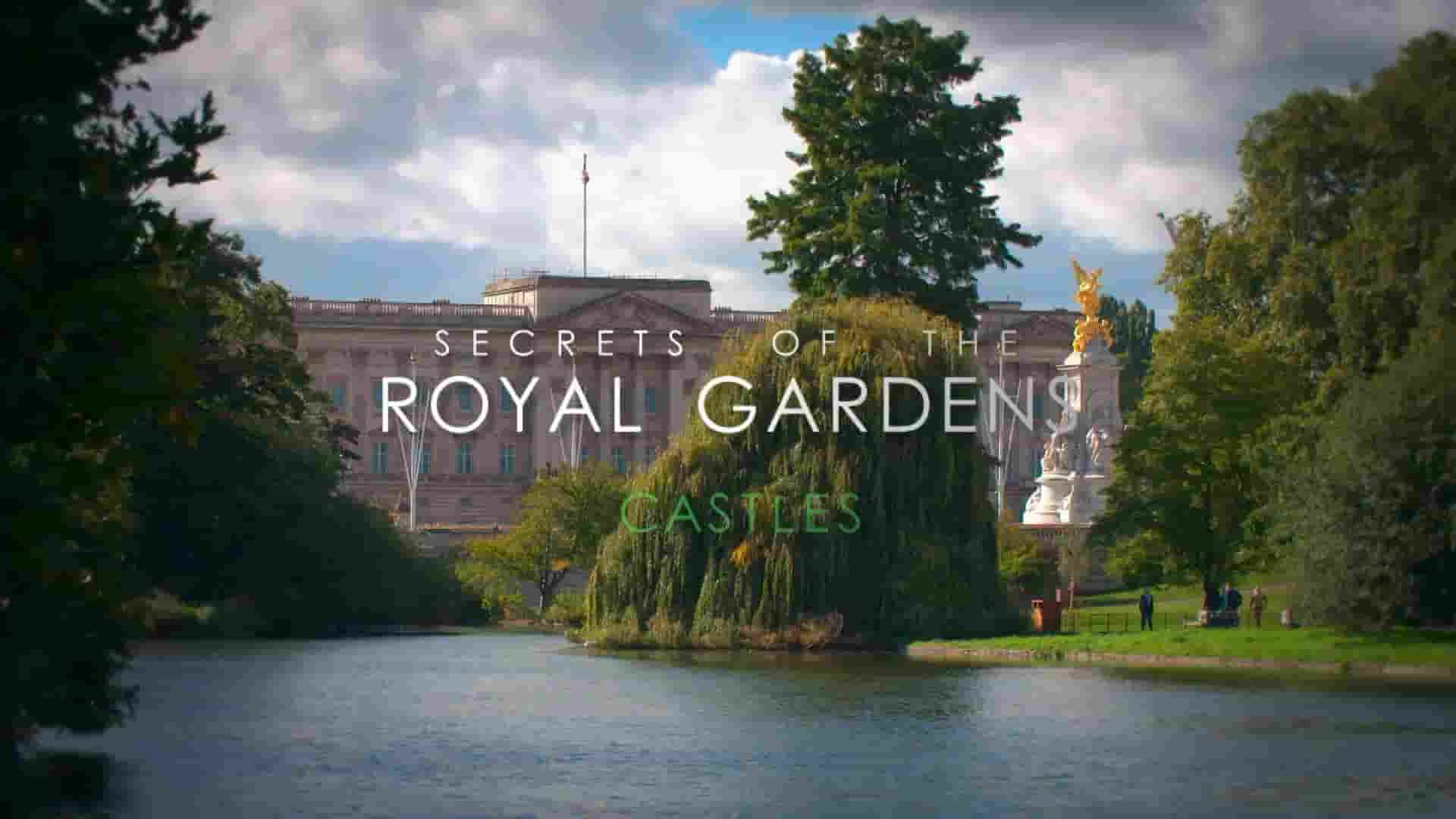 CH4纪录片《皇家花园的秘密 Secrets of the Royal Gardens 2022》第1季全4集 英语中英双字 1080P高清网盘下载