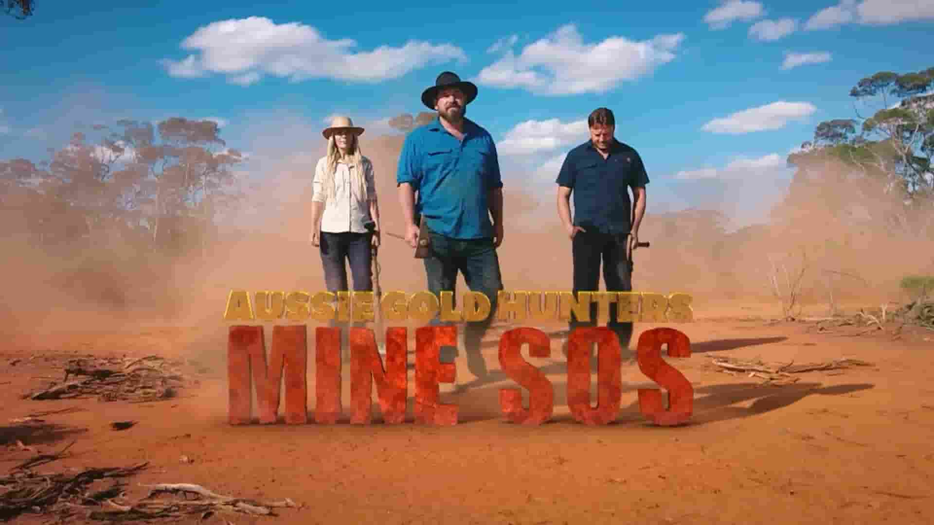 探索频道《澳大利亚淘金者：矿山SOS Aussie Gold Hunters: Mine SOS 2022》第1季全6集 英语中英双字 1080P高清网盘下载