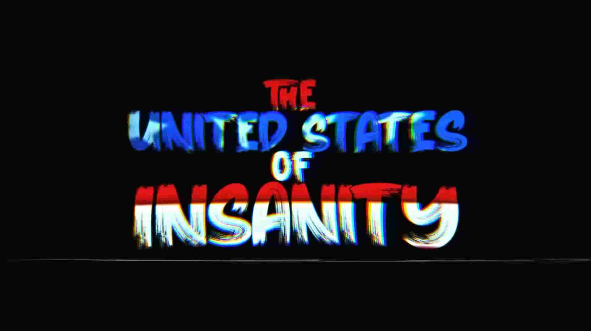 美国纪录片《疯狂的美国 The United States of Insanity 2021》全1集 英语中英双字 1080P高清网盘下载