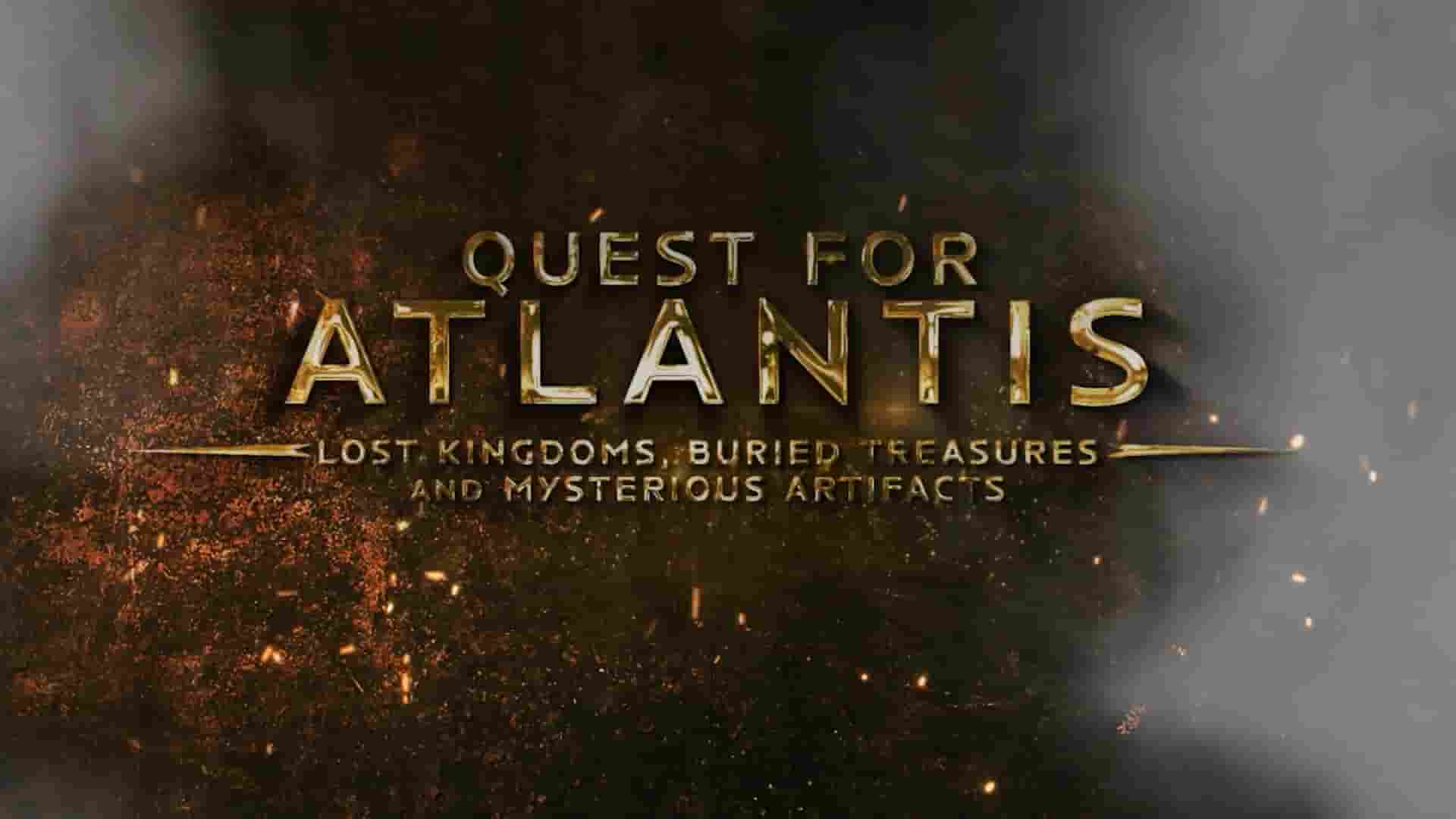 美国纪录片《追寻亚特兰蒂斯/追寻亚特兰蒂斯：失落的王国 Quest for Atlantis 2023》全1集 英语中英双字 1080P高清网盘下载