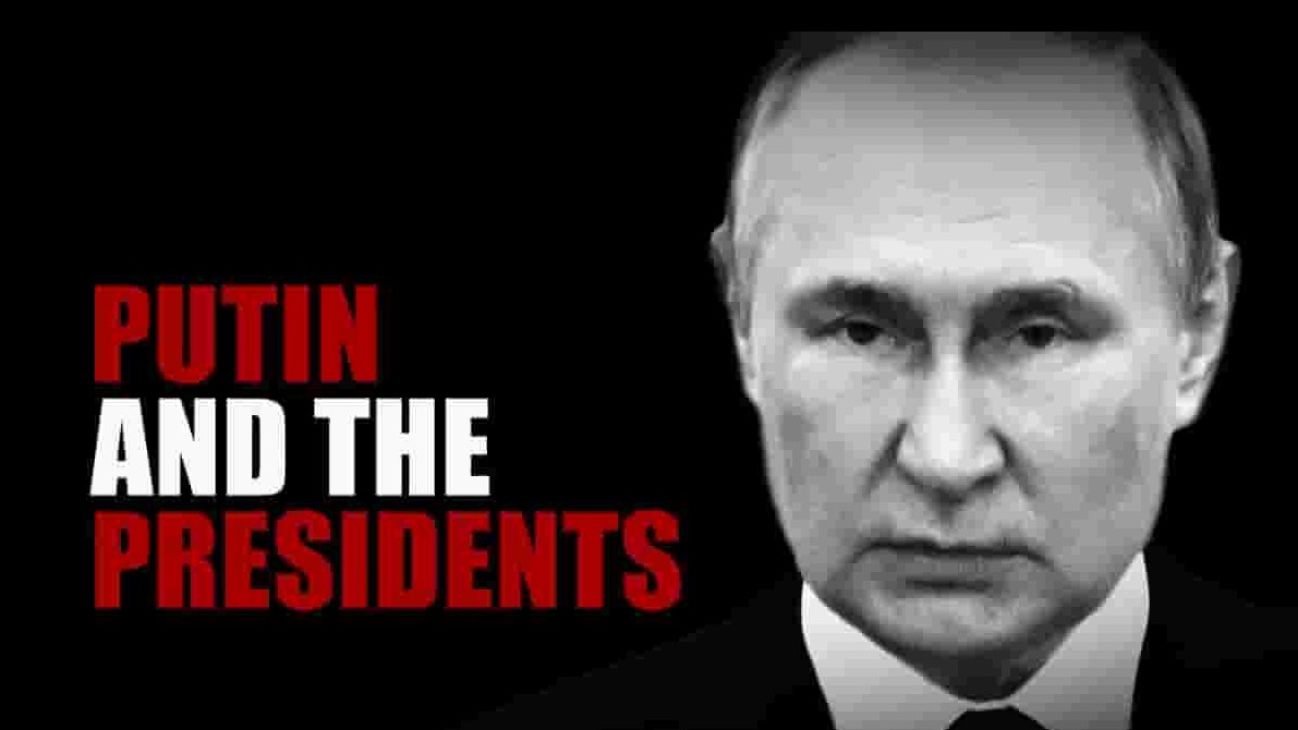 PBS纪录片《普京和美国总统们 Putin and the Presidents 2023》全1集 英语中字 720P高清网盘下载