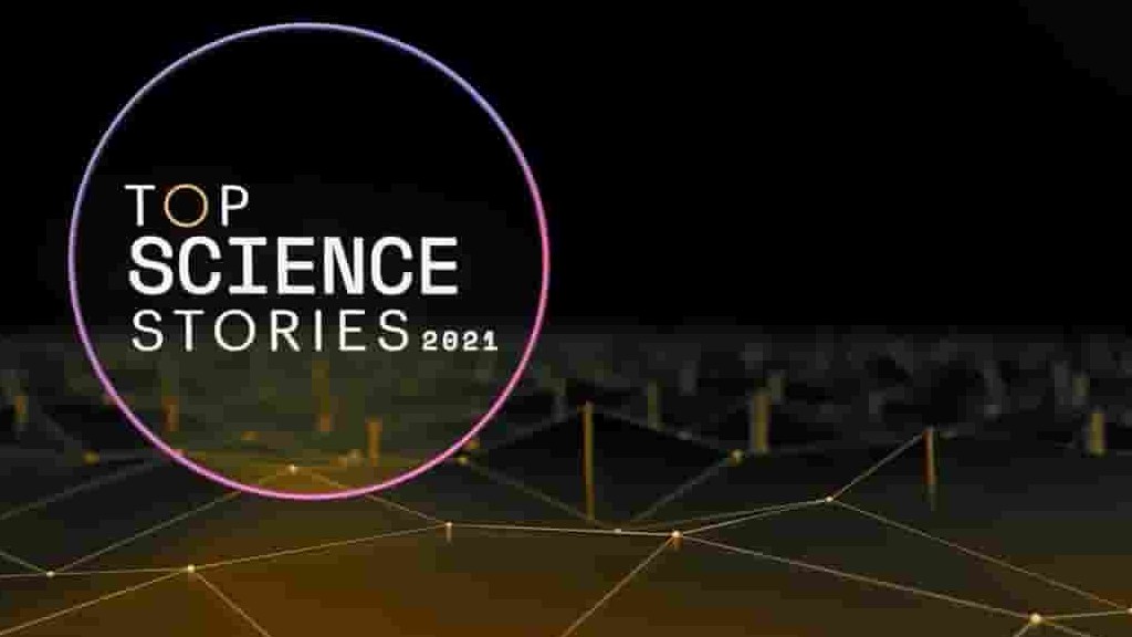 CuriosityTV纪录片《科学大事记/顶级科学故事 Top Science Stories 2021》全1集 英语中字 720P高清网盘下载