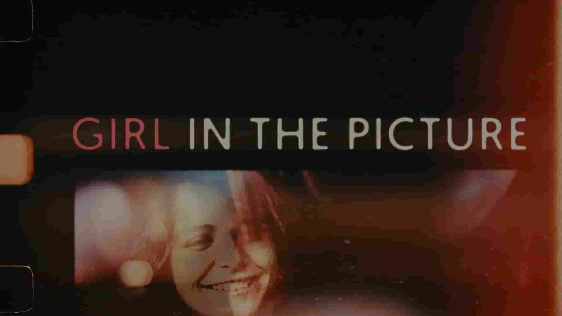 Netflix纪录片《照片中的女孩 Girl in the Picture 2022》全1集 英语中字 1080P高清网盘下载