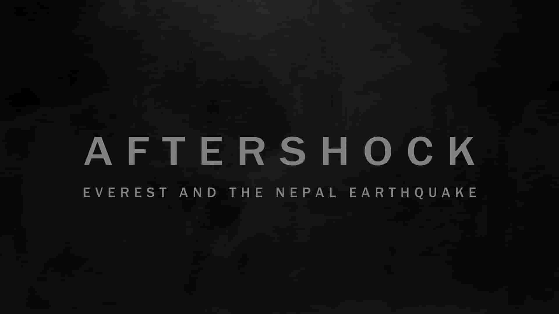 英国纪录片《余波：珠峰和尼泊尔大地震 Aftershock: Everest and the Nepal Earthquake 2022》第1季全3集 英语中字 1080P高清网盘下载