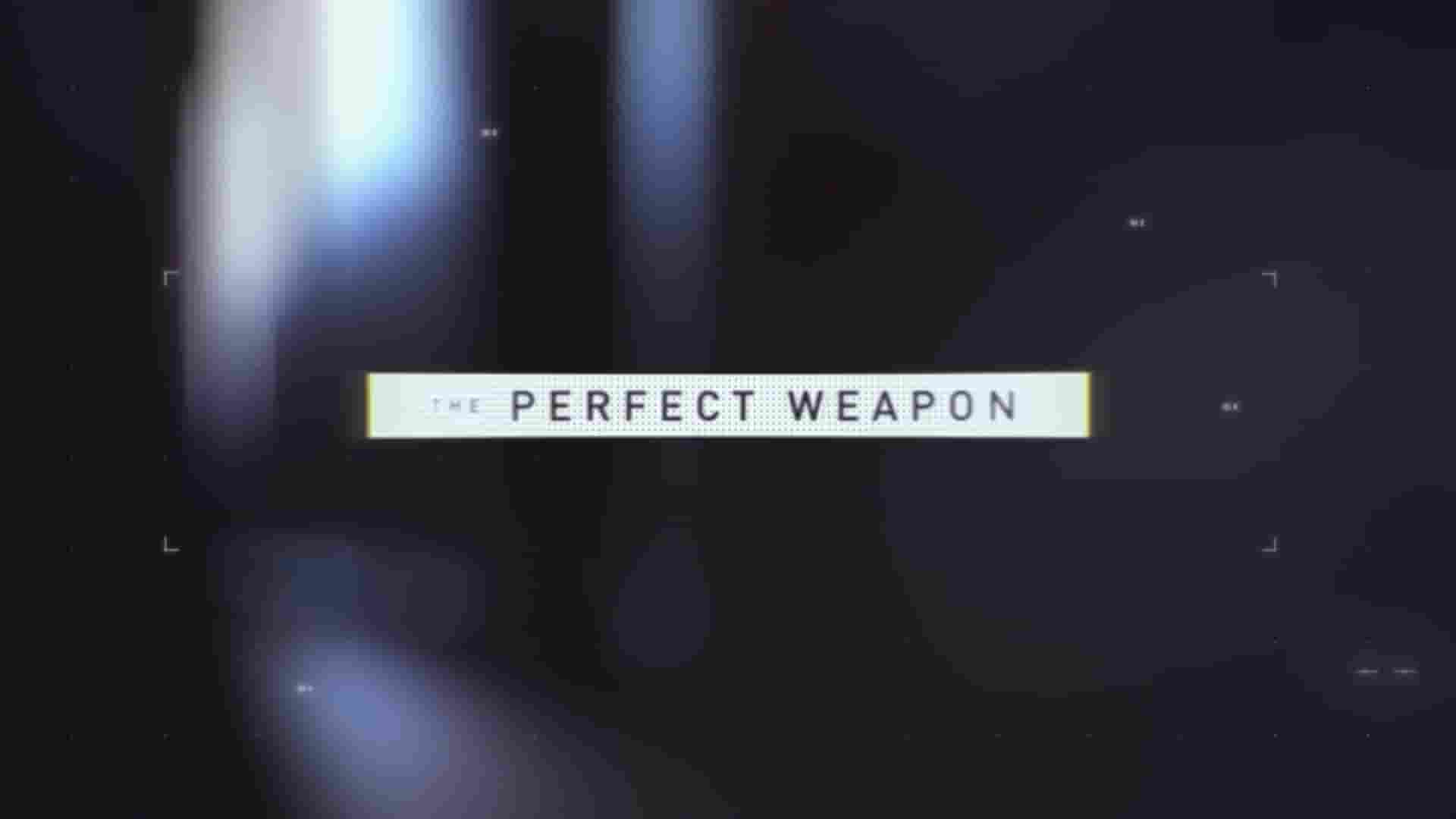 HBO纪录片《完美武器 The Perfect Weapon》全1集 英语中字 1080P高清网盘