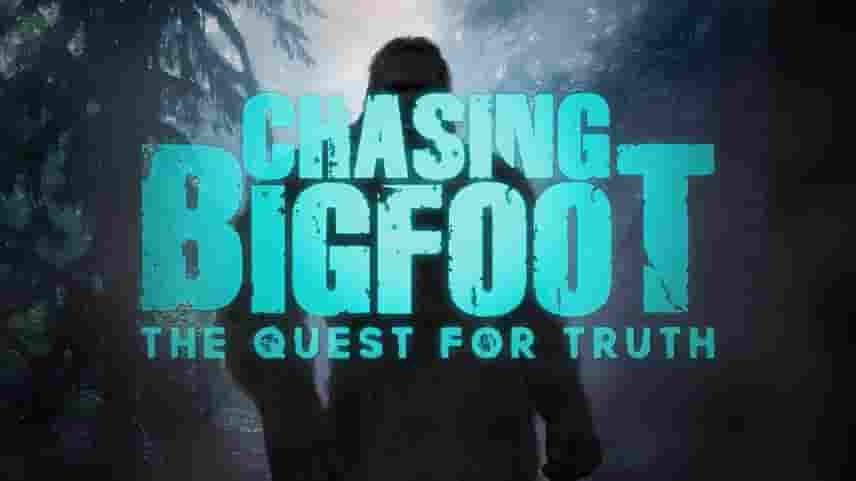  美国纪录片《追寻大脚怪/寻找大脚怪 Chasing Big Foot 2015》全5集 英语中字 标清网盘下载