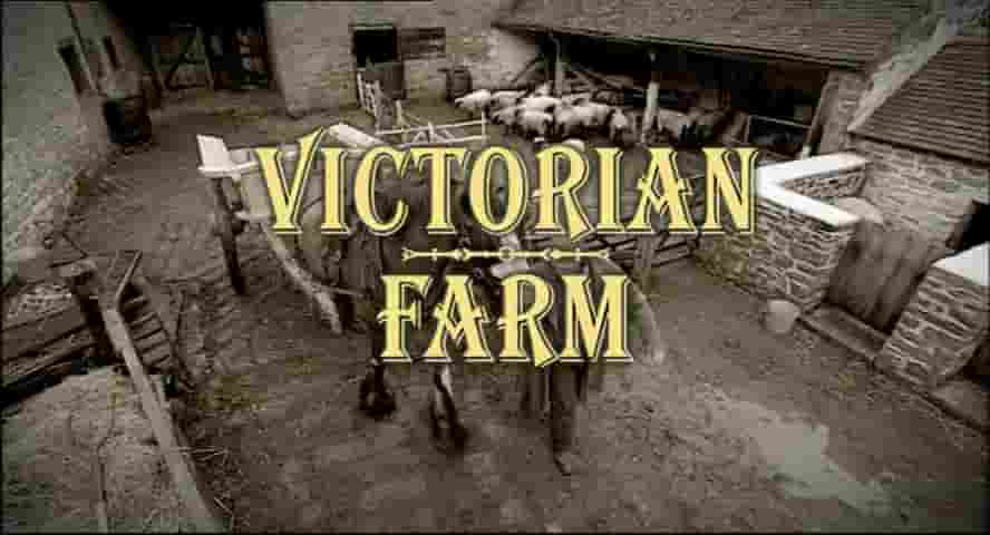 BBC纪录片《维多利亚时期的农场 Victorian Farm 2009》全6集 英语中英双字 标清网盘