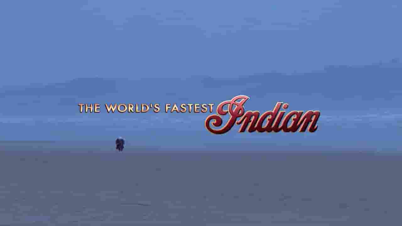 人物传记《世上最快的印第安摩托 The World’s Fastest Indian 2005》全1集 英语内嵌中英双字 720P高清网盘