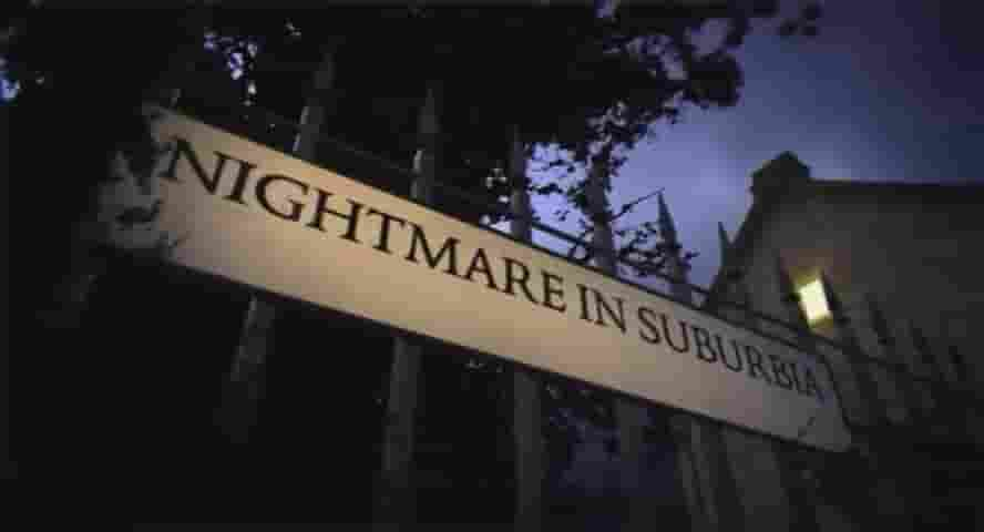 英国纪录片《郊区的噩梦 Nightmare in Suburbia 2014》第2-5季全25集 英语中英双字 1080P高清网盘下载