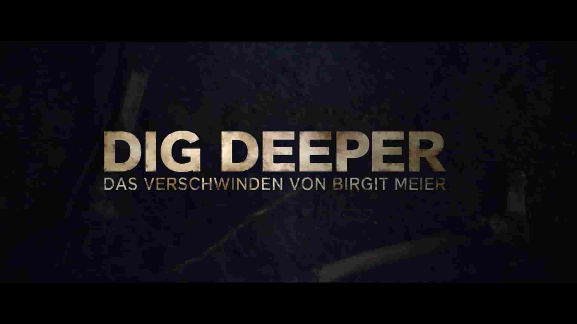 德国纪录片《埋藏的真相：消失的德国女子 Dig Deeper: The Disappearance of Birgit Meier》全4集 德语中字 1080P高清网盘下载