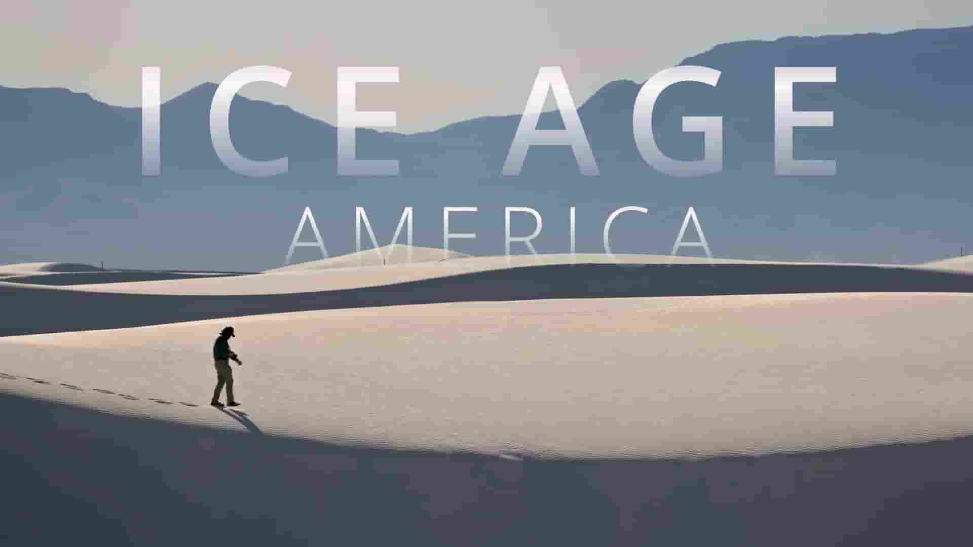 美国纪录片《冰河时代的美国 Ice Age America 2023》全1集 英语中英双字 1080P高清网盘