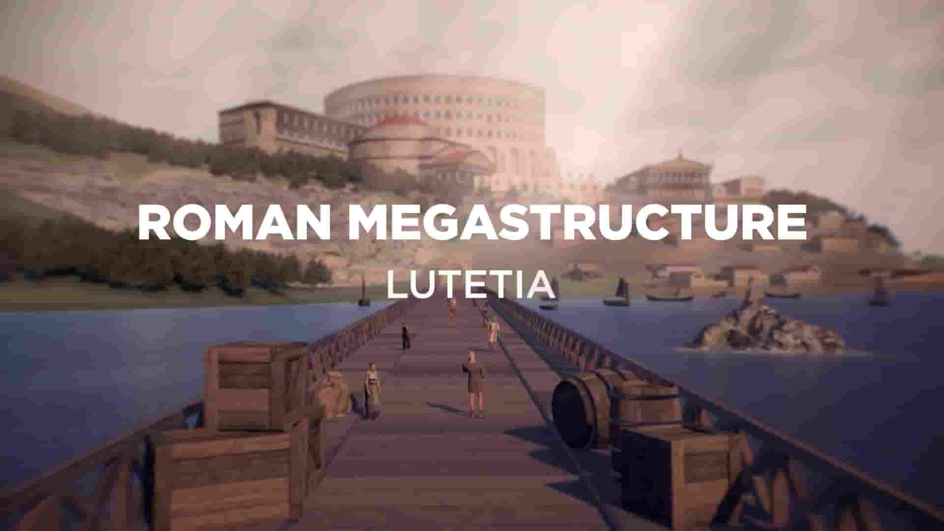 法国纪录片《罗马巨型建筑 Roman Megastructures 2023》全3集 英语中英双字 1080P高清网盘