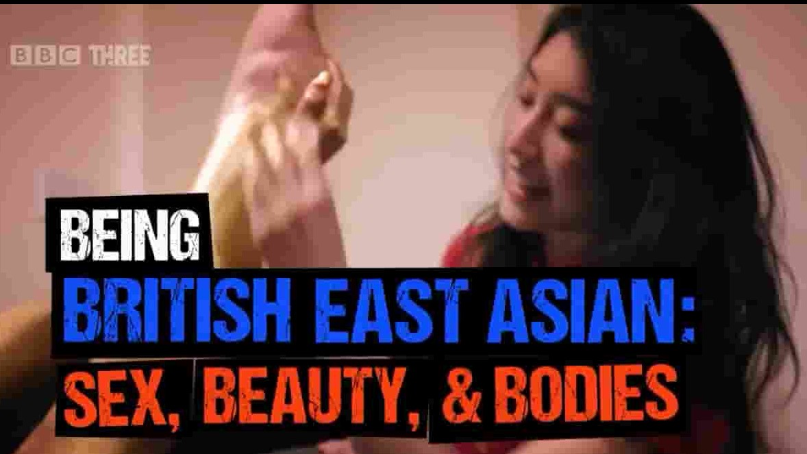 BBC纪录片《英籍东亚人 Being British East Asian: Sex, Beauty & Bodies 2020》全3集 英语中字 标清网盘