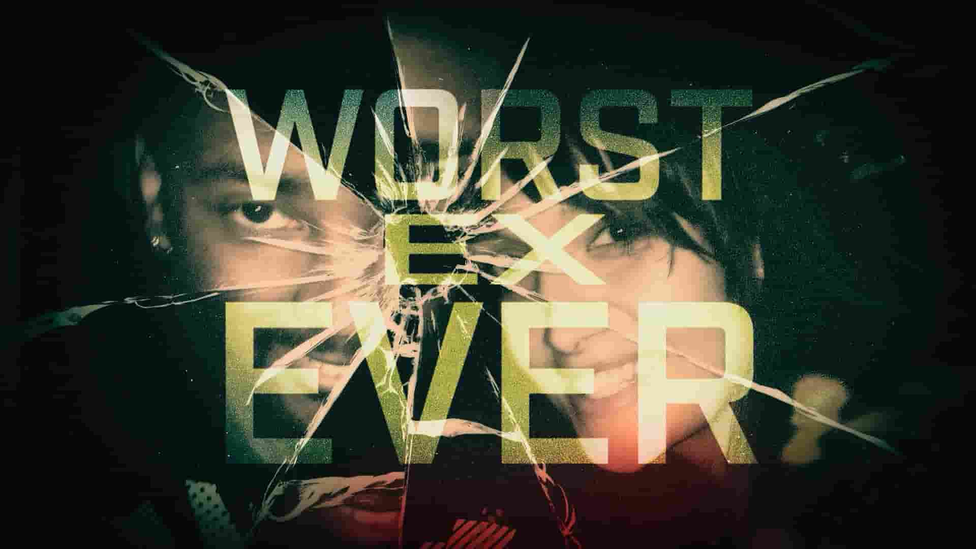 Netflix纪录片《史上最糟糕的前任 Worst Ex Ever 2024》第1季全4集 英语多国中字 1080P高清网盘