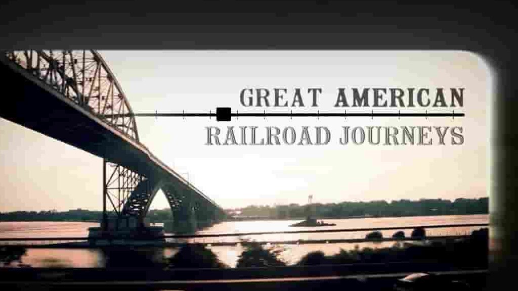 BBC纪录片《美国铁路之旅/美国铁路纪行 Great American Railroad Journeys 2018》第3季全20集 英语中字 720P高清网盘