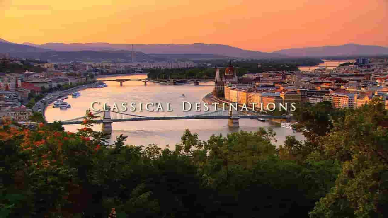 BBC纪录片《古典音乐之都：伟大的城市和音乐 Classical Destinations 2007》第2季全13集 英语外挂中字 720P高清网盘