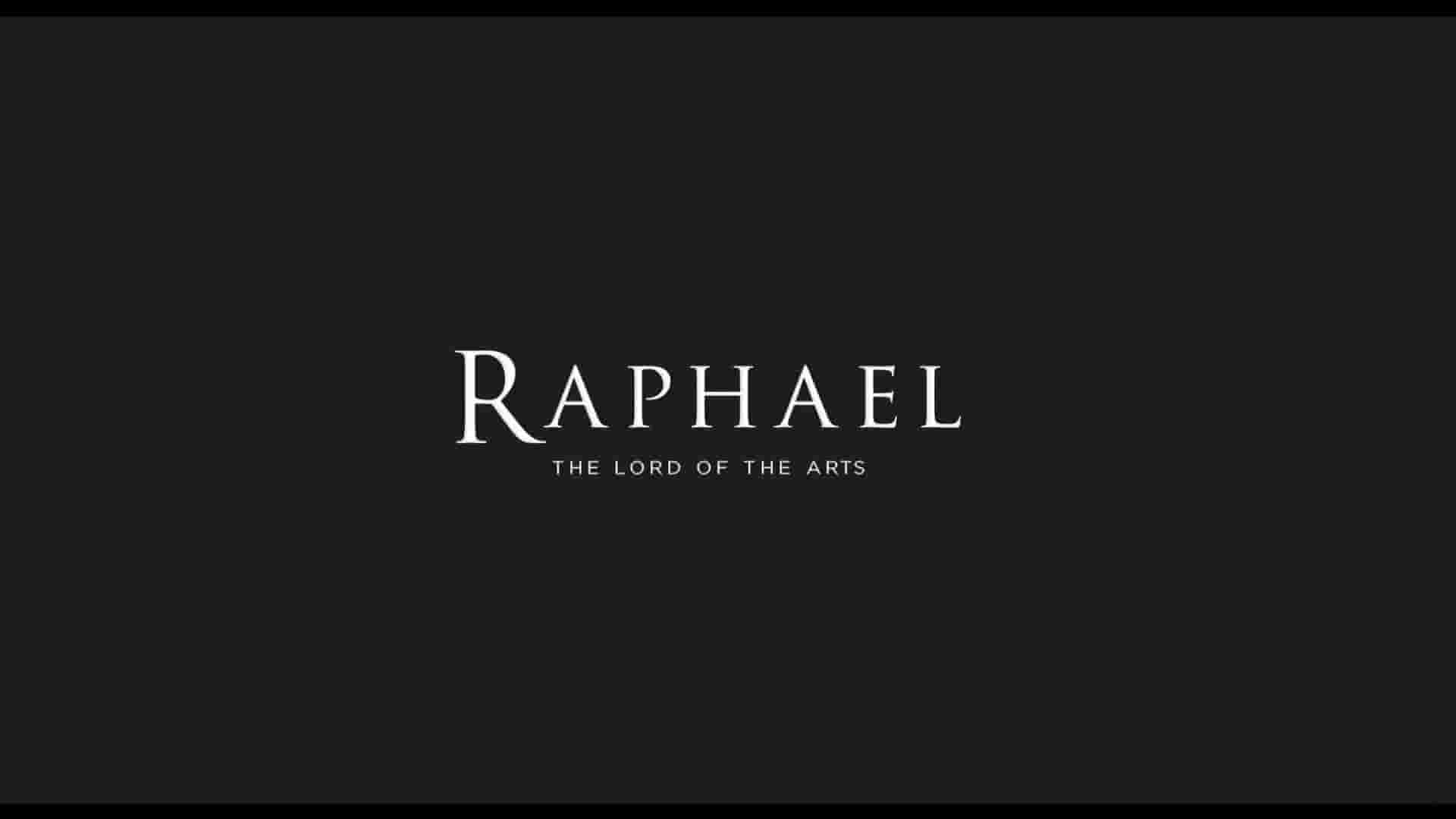 意大利纪录片《艺术之王拉斐尔 Raphael: The Lord of the Arts 2017》全1集 意大利语中字 1080P高清网盘