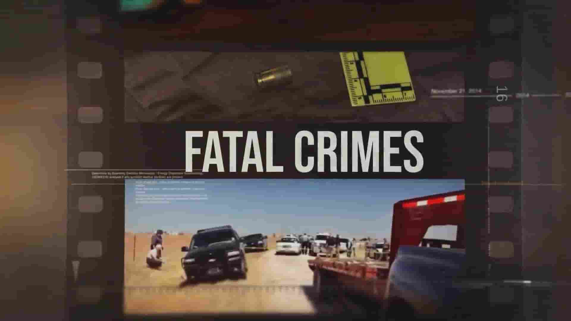 美国纪录片《致命犯罪 Fatal Crimes 2023》第1季全26集 英语中英双字 1080P高清网盘