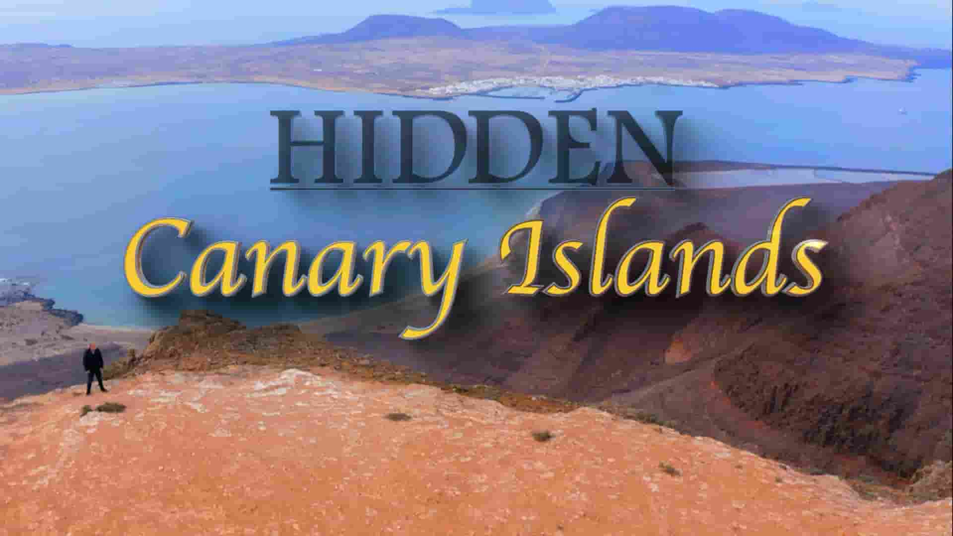 PBS纪录片《隐藏的加那利群岛 Hidden Canary Islands 2022》全1集 英语中英双字 1080P高清网盘