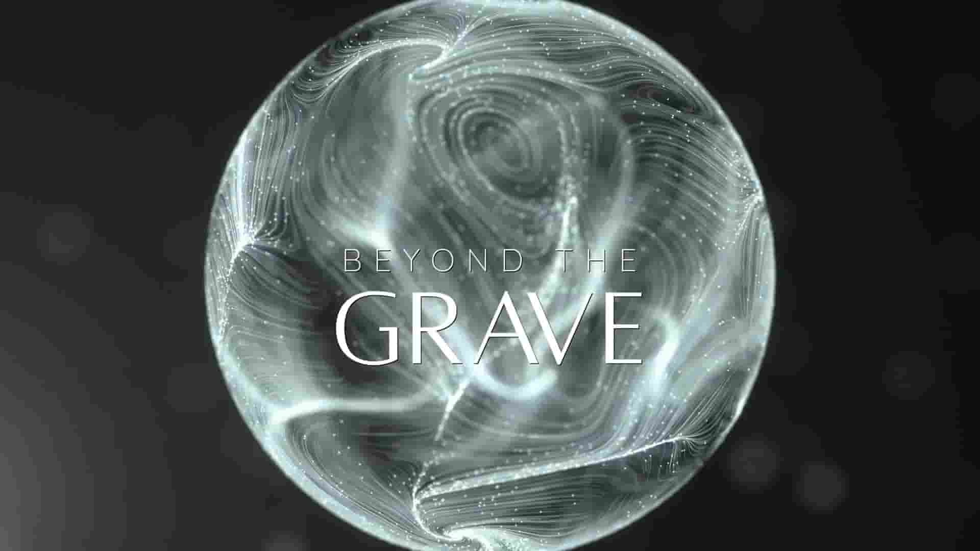 美国纪录片《坟墓之外 Beyond The Grave 2023》全1集 英语中英双字 1080P高清网盘