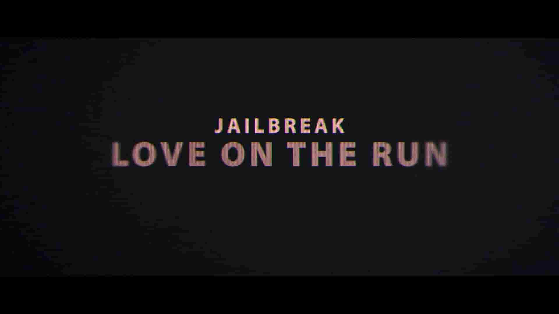  Netflix纪录片《越狱实录：法外鸳鸯 Jailbreak: Love on the Run 2024》全1集 英语多国字幕 1080P高清网盘