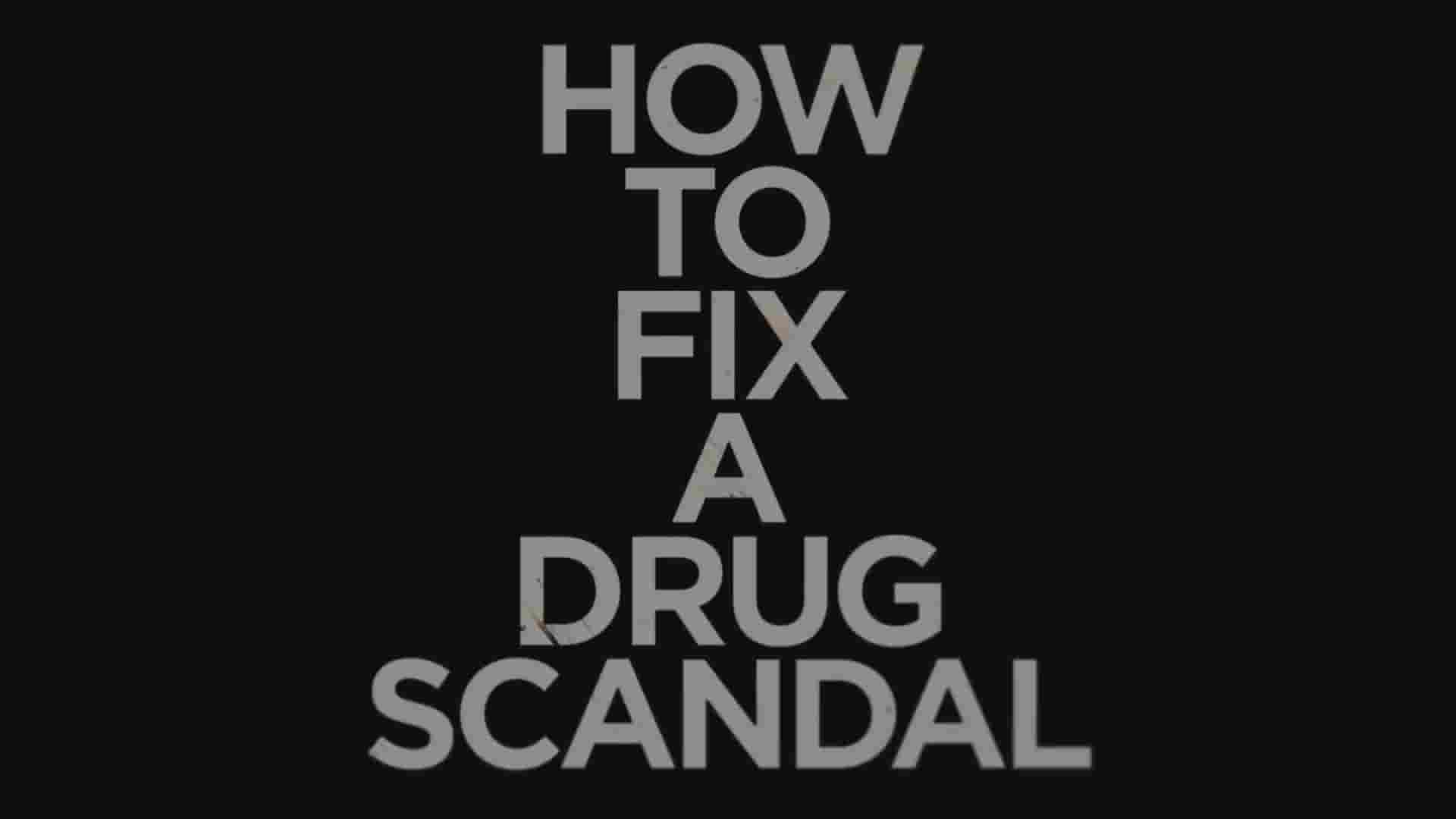 Netflix纪录片《麻州D品丑闻 How to Fix a Drug Scandal 2020》全4集 英语中字 1080P高清网盘