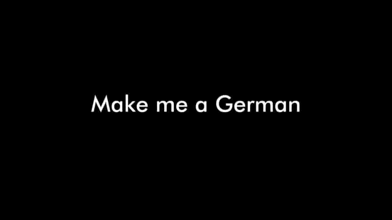 BBC纪录片《造就我成德国人/变成德国人 Make Me a German 2013》全1集 英语在线中字 720P高清网盘