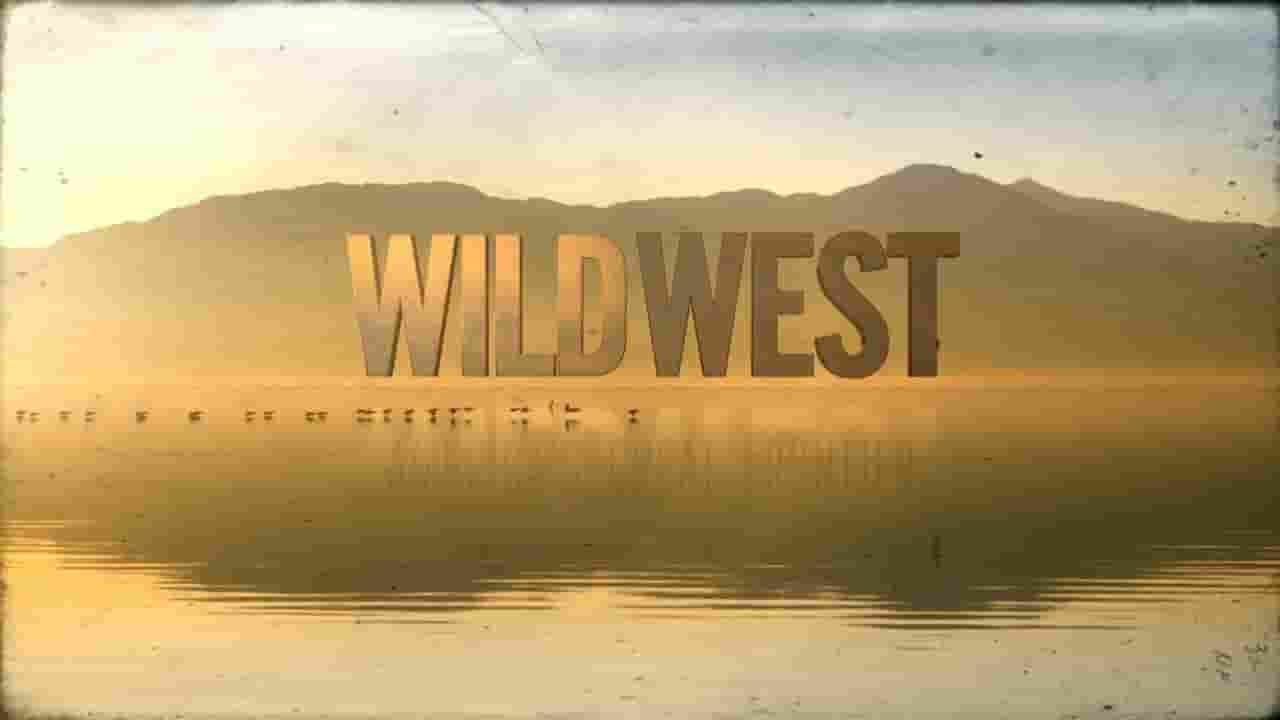 BBC纪录片《狂野西部:美国的伟大边疆 Wild West: America’s Great Frontier》全3集 英语英字 720P高清网盘