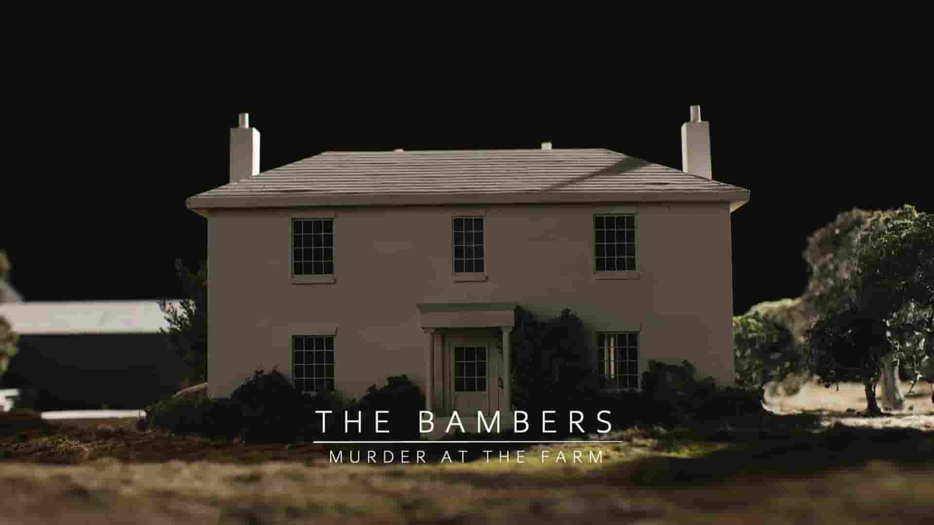  Sky纪录片《班伯一家：农场谋杀案 The Bambers: Murder At The Farm 2021》全4集 英语中英双字 1080P高清网盘