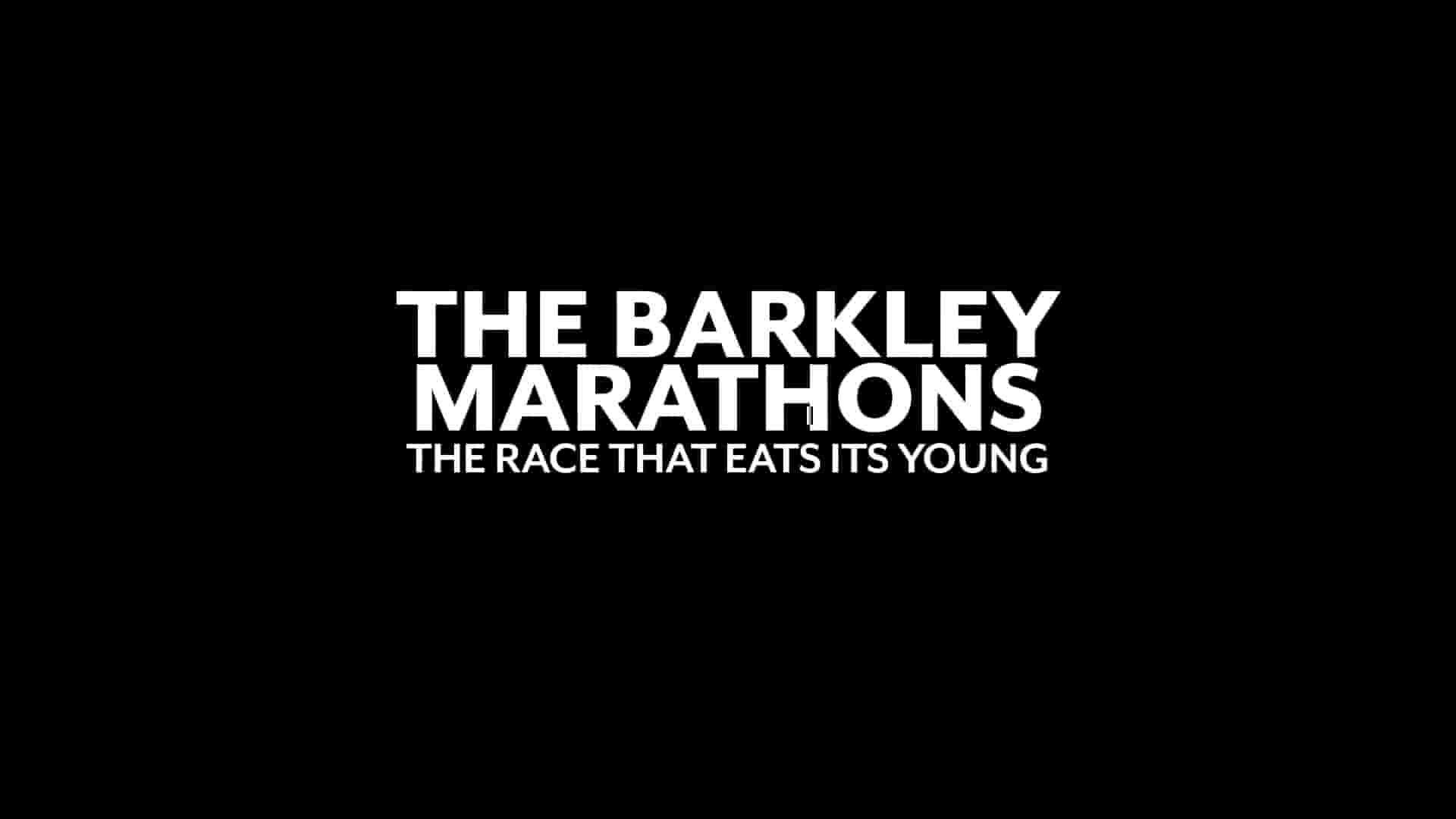 NetFlix纪录片《巴克利马拉松：吞噬年轻灵魂的赛事 The Barkley Marathons: The Race That Eats Its Young 2014》全1集 英语内嵌中字 1080P高清网盘