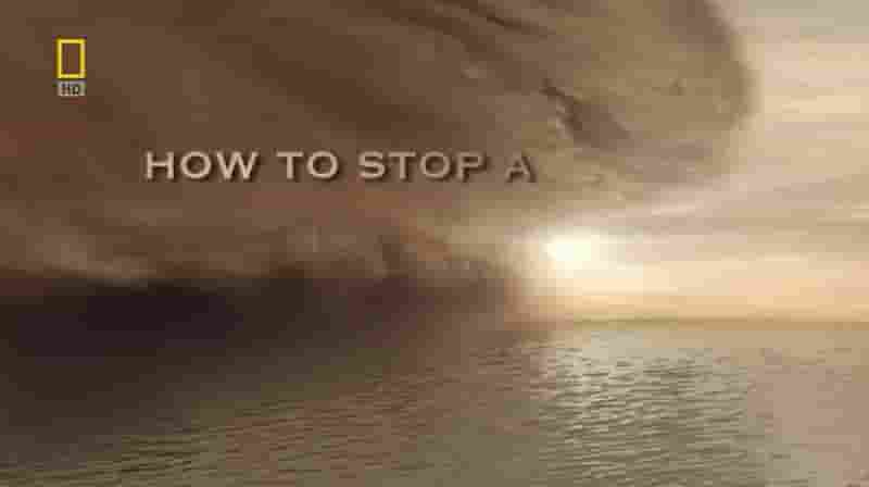 国家地理《如何阻止飓风 How to Stop A Hurricane》全1集 英语内嵌中字 标清网盘