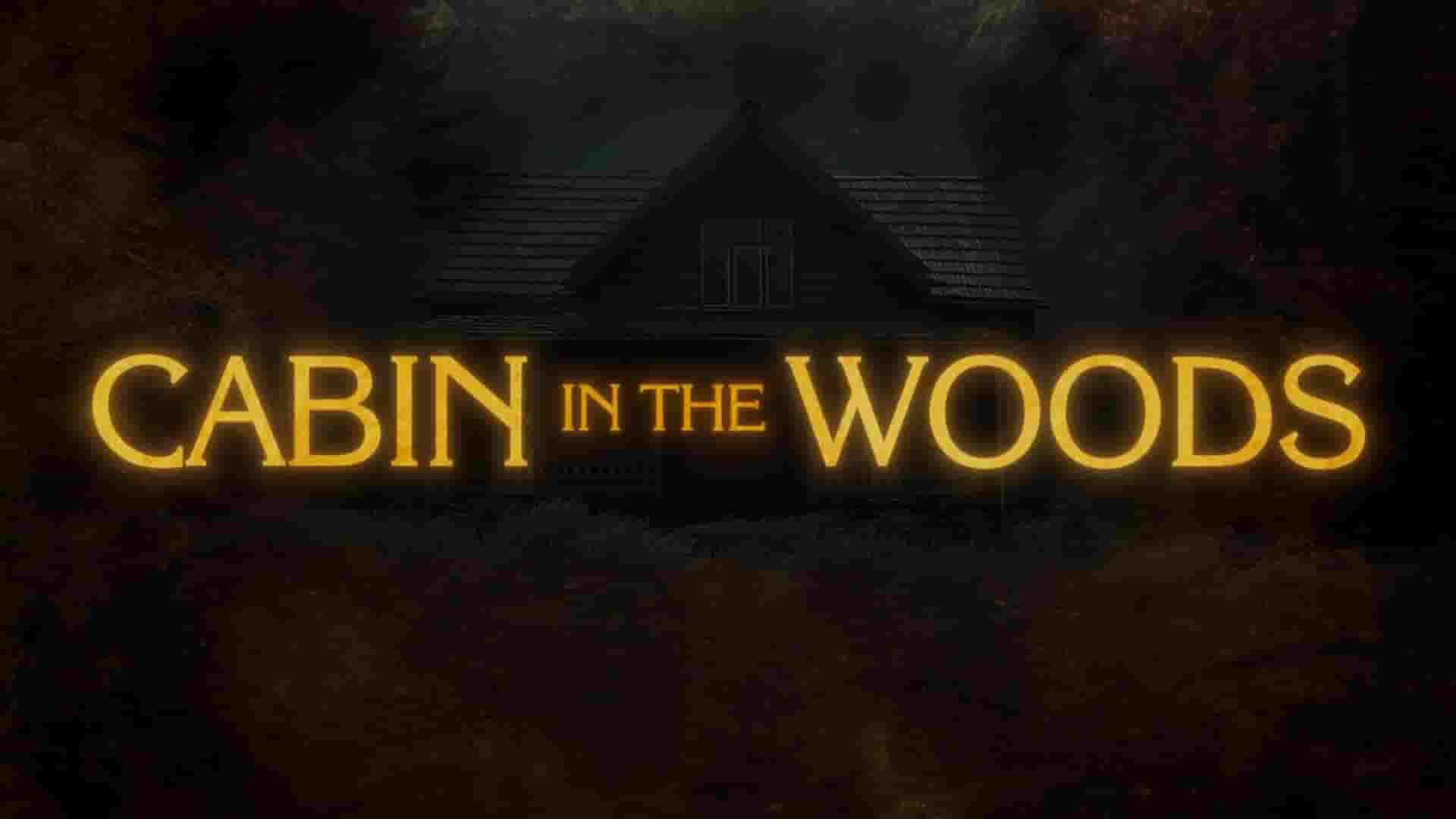 美国纪录片《林中小屋 Cabin in the Woods 2024》全6集 英语中英双字 1080P高清网盘