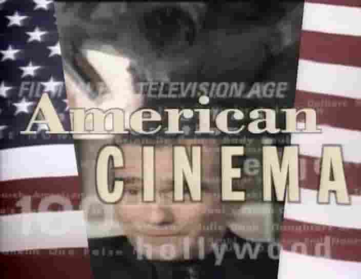 PBS纪录片《美国电影 American Cinema 1995》全10集 英语无字 720P高清网盘