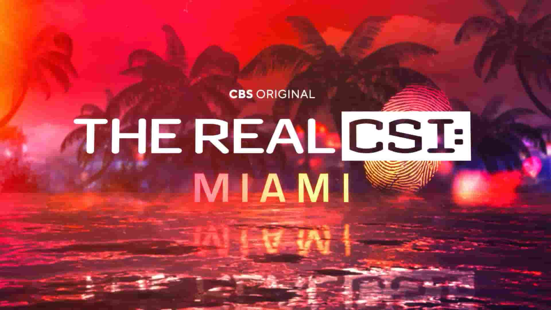  CBS纪录片《真实犯罪现场调查：迈阿密 The Real CSI Miami 2024》第1季全10集 英语中英双字 1080P高清网盘