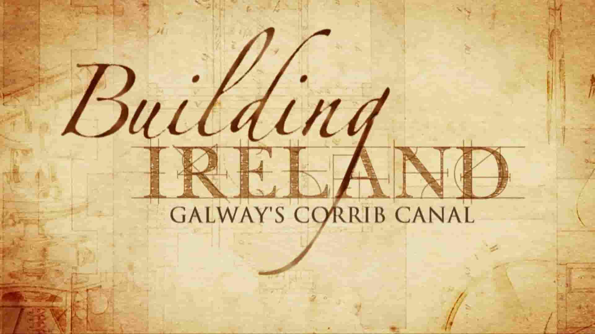  爱尔兰纪录片《建造爱尔兰 Building Ireland 2014》第1-2季全12集 英语中英双字 1080P高清网盘