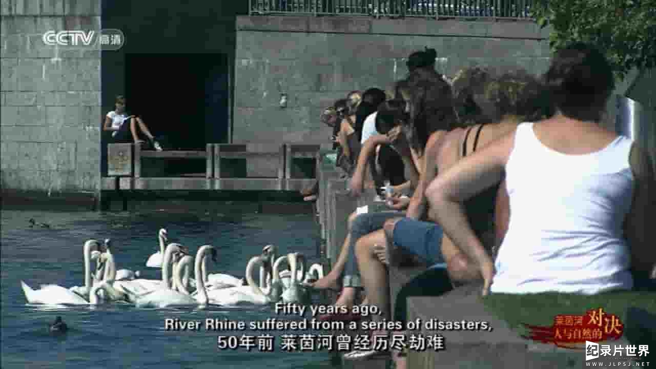 国产纪录片《莱茵河:人与自然的对决 The Miracle Of The Rhine 2008》全1集