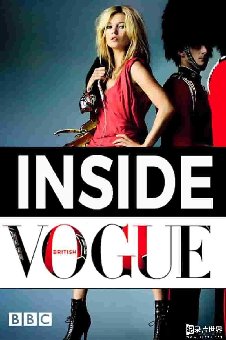 bbc纪录片《走进英国时尚杂志 Absolutely Fashion: Inside British Vogue 2016》全2集 