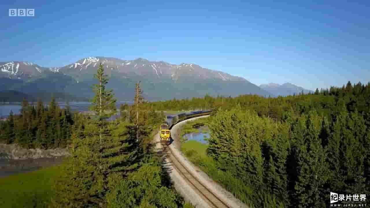 BBC纪录片《伟大的阿拉斯加铁路之旅 Great Alaskan Railroad Journeys 2019》全5集