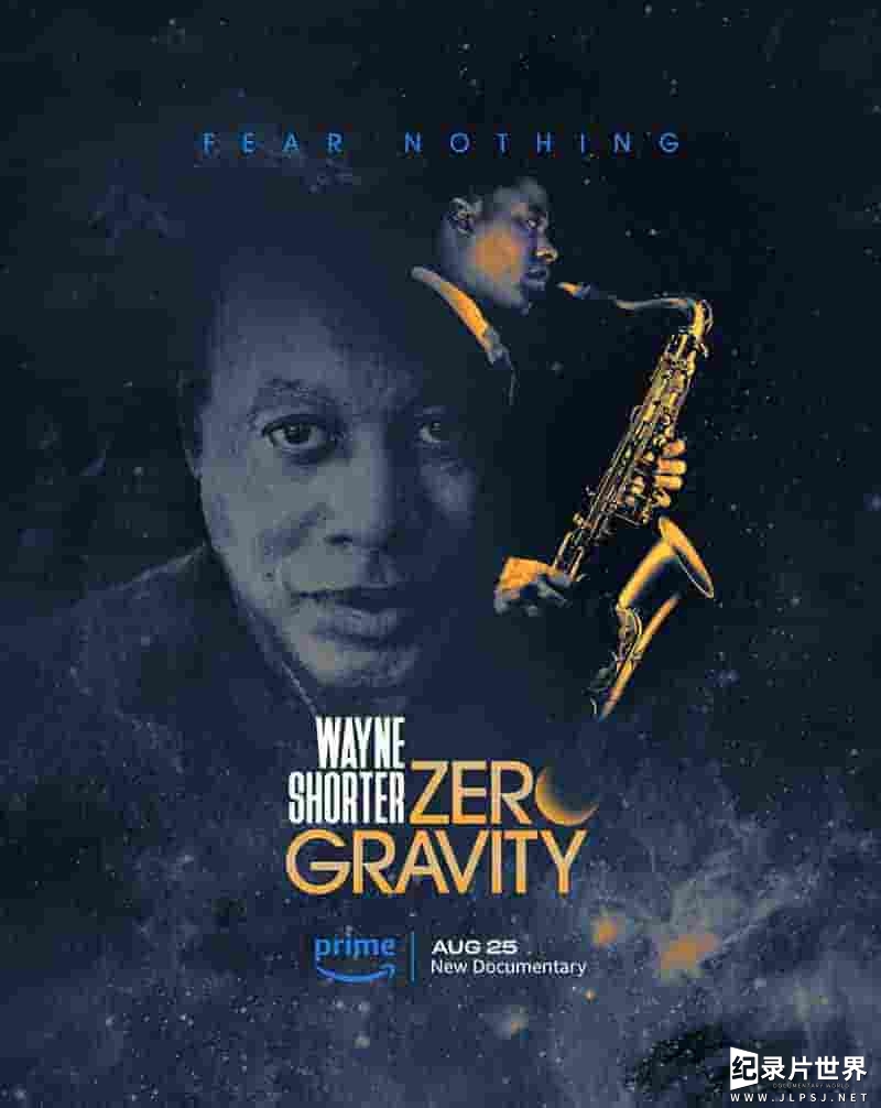 美国纪录片《韦恩·肖特：失重 Wayne Shorter: Zero Gravity 2020》全3集