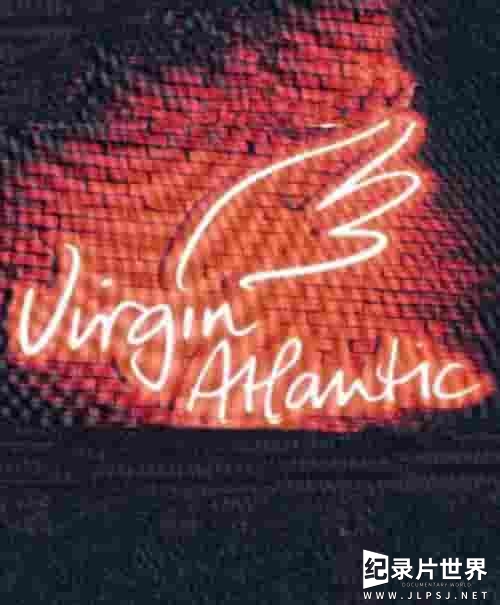 ITV纪录片《维珍航空 Virgin Atlantic: Up In The Air 2015》第1季全3集