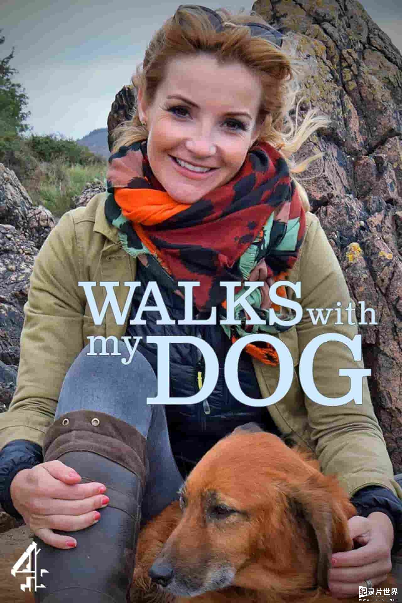 英国纪录片《与爱犬同行/与狗狗一起徒步英伦 Walks with My Dog 2017》 第1季全6集