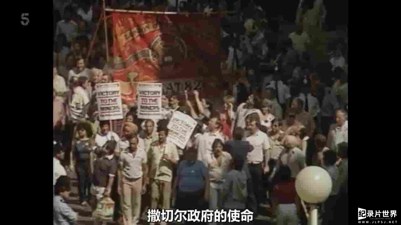 Ch5纪录片《撒切尔和矿工 Mrs. Thatcher vs The Miners 2021》全1集 