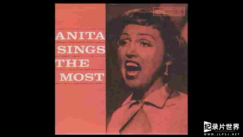 美国纪录片《安妮塔·奥黛：一位爵士歌手的一生 Anita O’Day: The Life of a Jazz Singer 2007》全1集